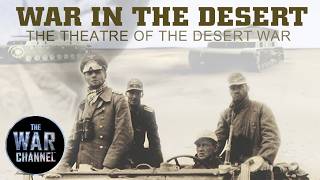 War in the Desert | War Files | Full Documentary