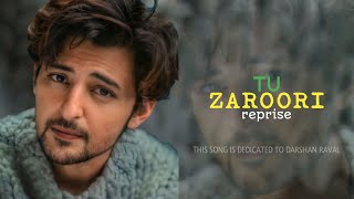 Tu Zaroori Reprise | Darshan Raval | Blue Family