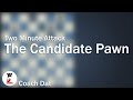 Candidate Pawn | 2 Minute Attacks Chess Coach Dat