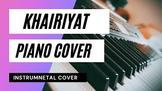 Khairiyat|Instrumental Cover|Chhichhore|Arijit Singh|Piano Cover|Aagam Jain Saraf
