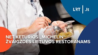 Net keturios „Michelin“ žvaigždės Lietuvos restoranams | Svarbi valanda | 2024-06-13