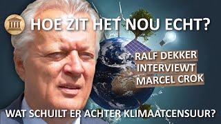 Hoe zit het nou echt? - Marcel Crok over het klimaatdebat en klimaatcensuur