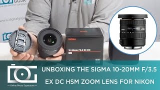 UNBOXING REVIEW | Sigma 10-20mm f/3.5 EX DC ZOOM HSM Wide Angle Lens for NIKON Cameras