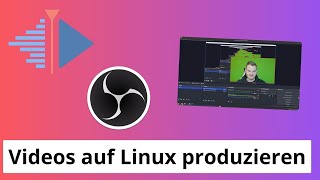Recording, editing, and rendering videos on Linux - Tutorial (OBS, kdenlive)