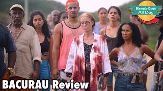 Bacurau movie review - Breakfast All Day