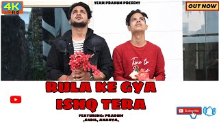 Rula Ke Gaya Ishq Tera| Heart Touch Love Story |Stebin Ben, Sunny_Inder, kumaar | Latest Song 2020|