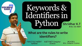 L-04 Introduction to Python Keywords and Identifiers | Beginner Tutorial | Kannada