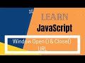 JavasScript Window Open & Close & URL Methods Uses