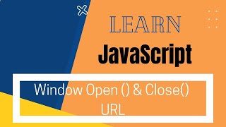JavasScript Window Open & Close & URL Methods Uses