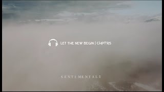 Let the New Begin | CHPTRS [Lyrics]