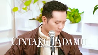 CINTAKU PADAMU (Ita Purnamasari) - Andrey Arief (COVER)