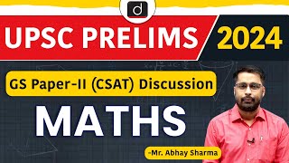 UPSC Prelims Paper Analysis | GS Paper II - CSAT 2024 | Maths | Analysis | Drishti IAS English