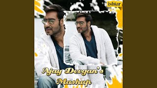 Ajay Devgan's Mashup (Tere Bina / Jeeta Tha / Woh Ladki / Ek Din Jhagda / Kitna Haseen / Dil...