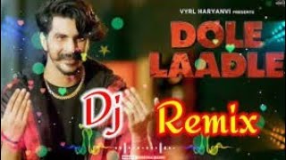 Dole Ladle !!Dj Remix!! Gulzaar Chhaniwala New Haryanvi Song 2022 Haryanvi ||Kakka_vardat