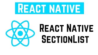 React Native Tutorial - React Native SectionList