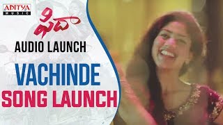 Vachinde Song Launch At Fidaa Audio Launch | Varun Tej, Sai Pallavi | Shekar Kammula