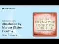 absolution by murder sister fidelma mysteries… by peter tremayne · audiobook preview