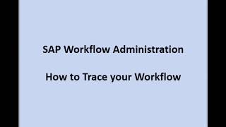 WF Administration - Tracing a workflow by User