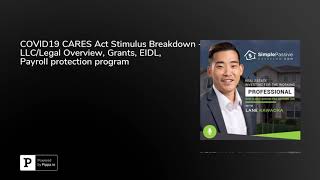 COVID19 CARES Act Stimulus Breakdown - LLC/Legal Overview, Grants, EIDL, Payroll protection program