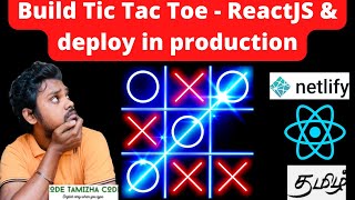 Build Tic Tac Toe game with React Js | Tamil