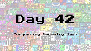 Stuck in HeLL | Day 42 on Conquering Geometry Dash