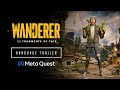 Wanderer: The Fragments of Fate | Announce Trailer | Meta Quest 2