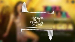 Mungda Remix | Total Dhamaal | Dj S Contai | New 2019 Hindi Remix