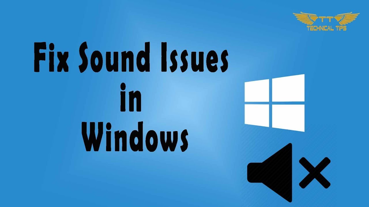 How To Fix Audio / Sound Problems In Windows 10, 8, 7 | Simple And Easy ...