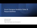 Azure Synapse Security - Roles and Responsibilities