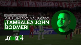 América 4-1 Atlético Nacional: ¡Tambalea John Bodmer! | Juandl84