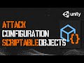 ScriptableObject-based Attack Configurations | AI Series Part 9 | Unity Tutorial