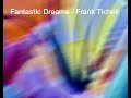 fantastic dreams frank ticheli