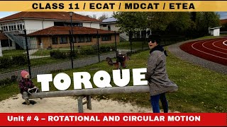 Torque, Formula, unit and Dimensions- Unit 4 Rotational and Circular Motion- Class 11- #TP11 42