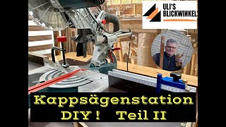 Kappsägenstation DIY Teil II ! Weiter gehts, Umbau der Kappsägenstation für die Bosch GCM 800 SJ.