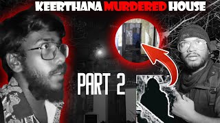 Keerthana Murdered House😰Extreme Paranormal Activities😱#ghost #night #scary #kannada #justcallmerey