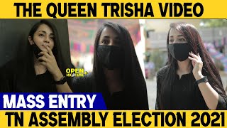 The Queen Trisha Casted Their Votes | Black Queen Trisha | TN Assembly Election 2021 || OpenmicTamil