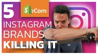 5 Brands who are KILLING IT with Instagram Marketing and HOW YOU CAN TOO!