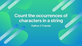 Count the occurrences of characters in a string in Python