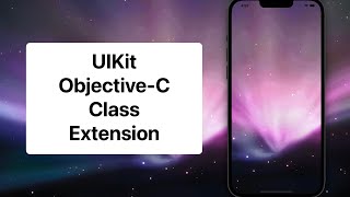 UIKit - Objective-C - Class Extension - Tutorial