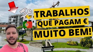 TRABALHOS PARA IMIGRANTES QUE PAGAM BEM EM PORTUGAL | 2022