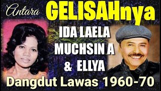 Sama2 GELISAH Dangdut Jadul IDA LAELA, MUCHSIN ALATAS, ELLYA KHADAM