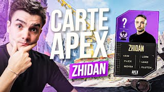 La CARTE Apex de Zhidan : Joueur Pro (il est trop fort)