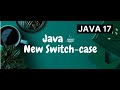 What's new in Java Switch | Enhanced Switch Statement and Expression | Java 17 new Features by Naren