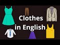 Clothes in English. Learn English Clothes Vocabulary. Names of clothes in English