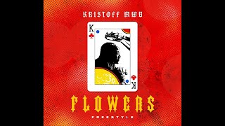 KristoffMWB - Flowers (Freestyle)