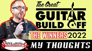 The Great Guitar Build Off 2022 Hobby Category Winners - My Thoughts #ggbo2022