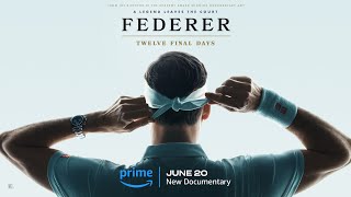 FEDERER: Twelve Final Days -  Trailer