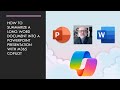 M365 Copilot transforming a long Word document into PowerPoint in few minutes