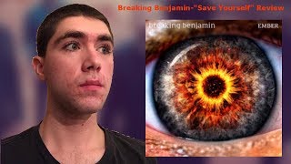 Breaking Benjamin-“Save Yourself” Reaction/Review