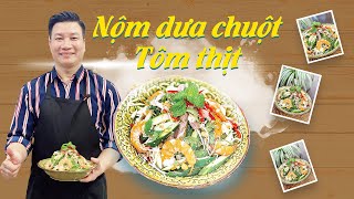 NỘM DƯA CHUỘT TÔM THỊT giòn, thơm, đúng mùa | Cùng Cháu Vào Bếp